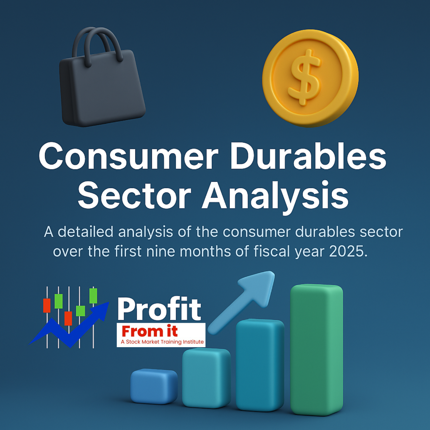 Consumer Durables Sector Analysis – 9M FY25